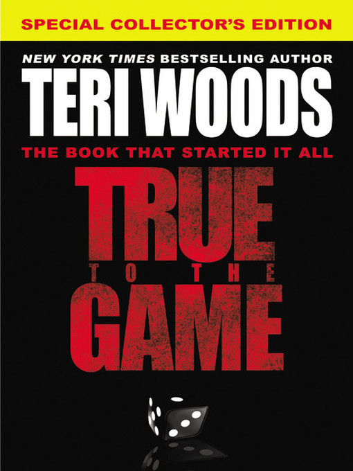 Title details for True to the Game I by Teri Woods - Wait list